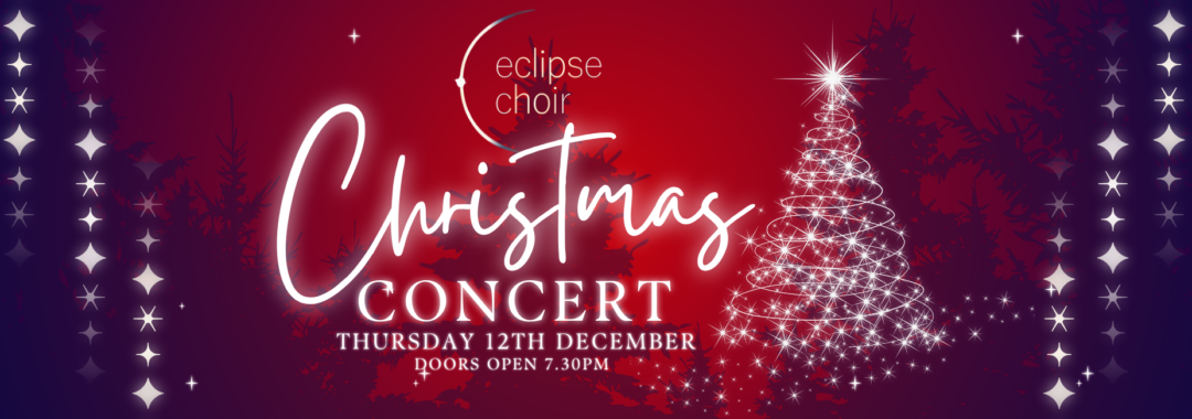 Eclipse Choir Christmas Concert 12th November 2024